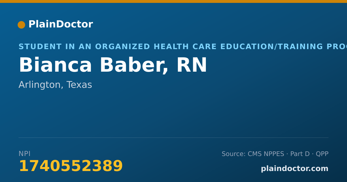 Shareable card for Bianca Baber, RN - Student in an Organized Health Care Education/Training Program, Arlington, TX