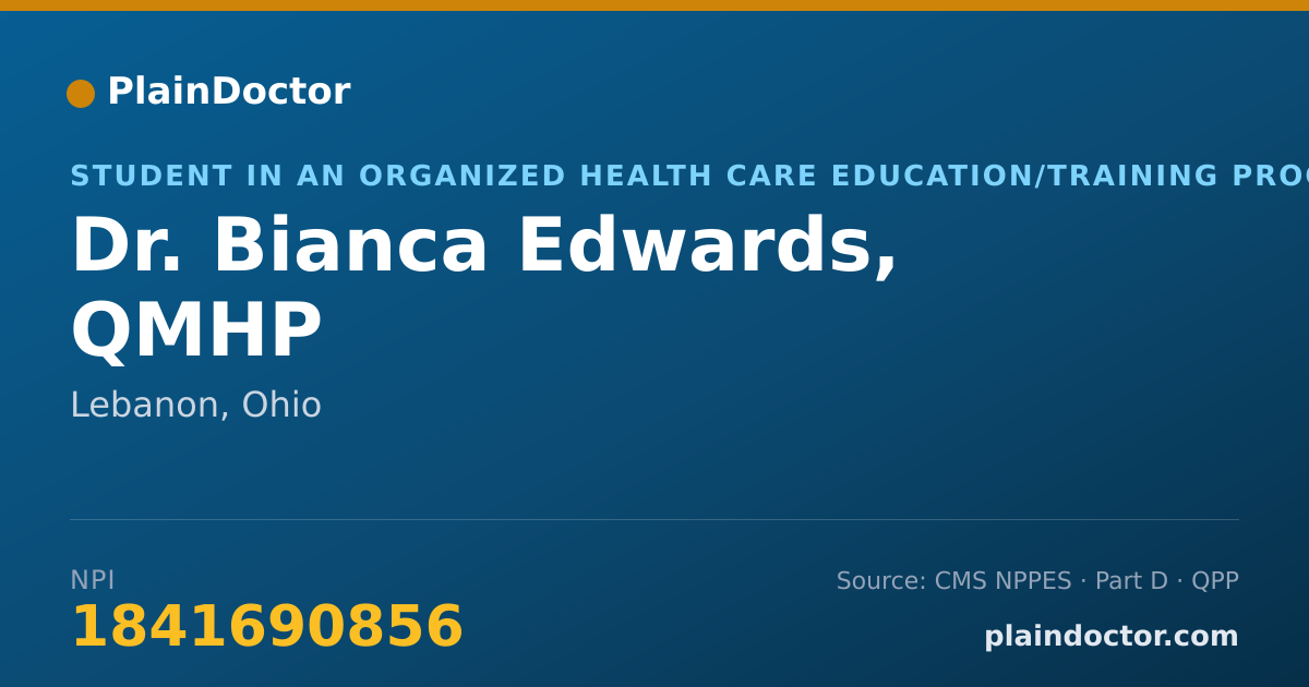 Shareable card for Bianca Edwards, QMHP - Student in an Organized Health Care Education/Training Program, Lebanon, OH