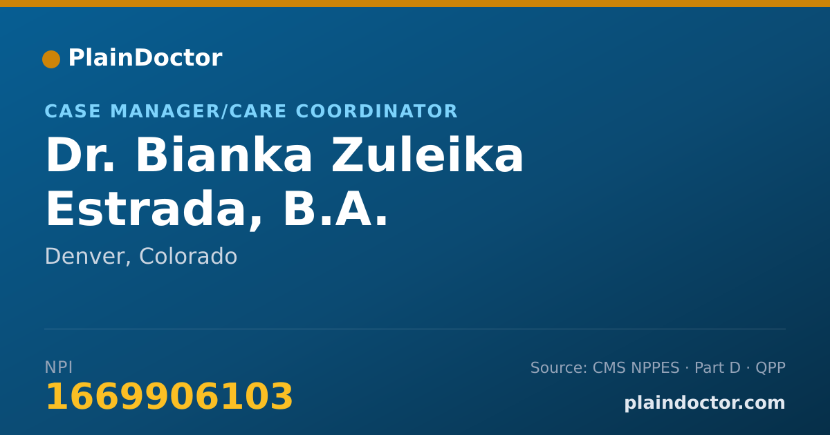 Shareable card for Bianka Zuleika Estrada, B.A. - Case Manager/Care Coordinator, Denver, CO