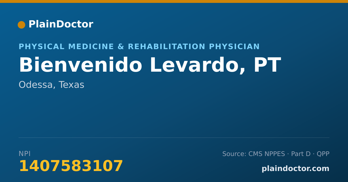 Shareable card for Bienvenido Levardo, PT - Physical Medicine & Rehabilitation Physician, Odessa, TX