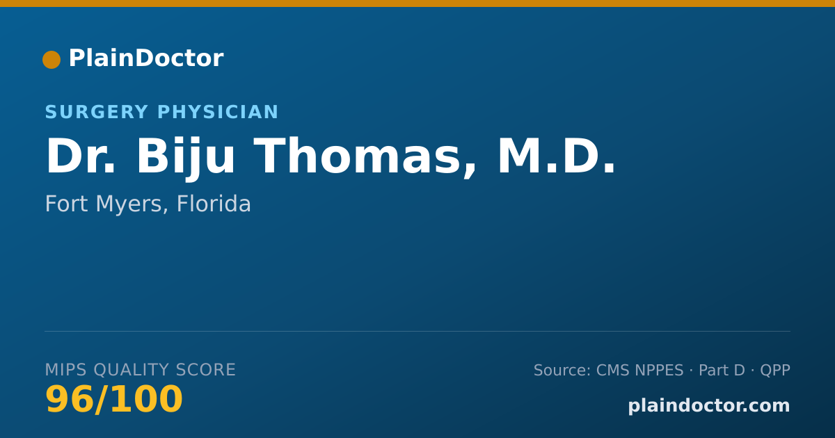 Shareable card for Biju Thomas, M.D. - Surgery Physician, Fort Myers, FL