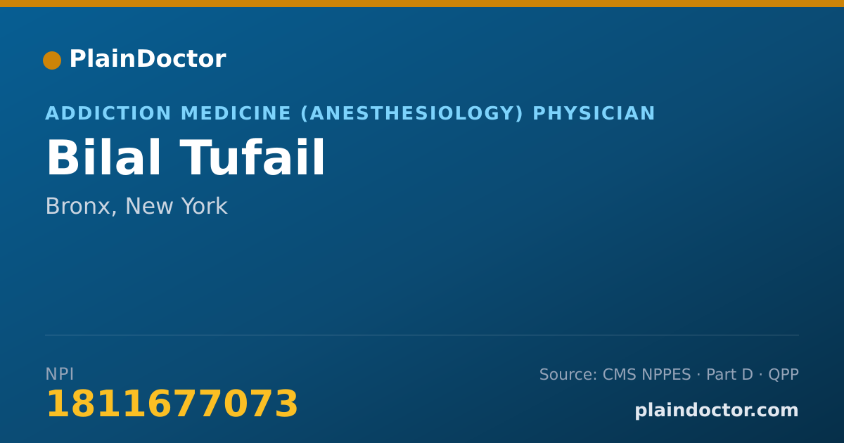 Shareable card for Bilal Tufail - Addiction Medicine (Anesthesiology) Physician, Bronx, NY