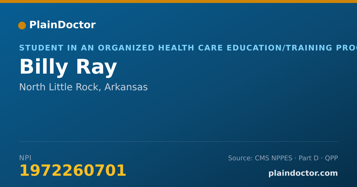 Shareable card for Billy Ray - Student in an Organized Health Care Education/Training Program, North Little Rock, AR