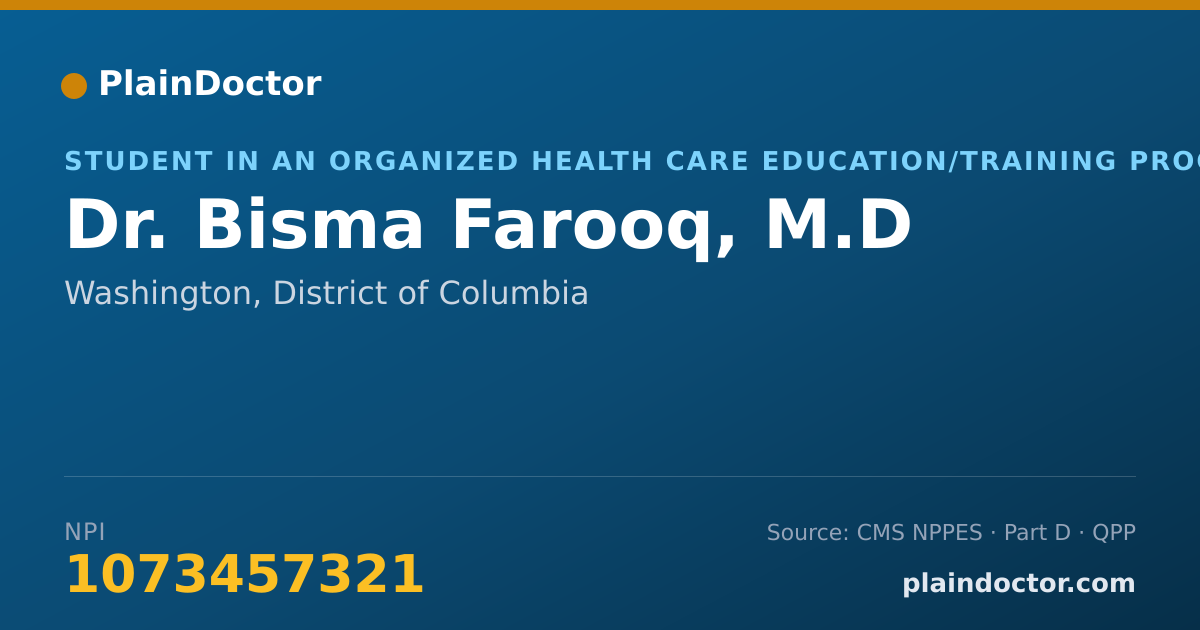 Shareable card for Bisma Farooq, M.D - Student in an Organized Health Care Education/Training Program, Washington, DC