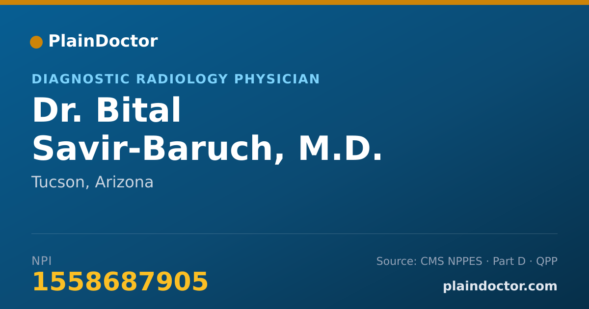 Shareable card for Bital Savir-Baruch, M.D. - Diagnostic Radiology Physician, Tucson, AZ