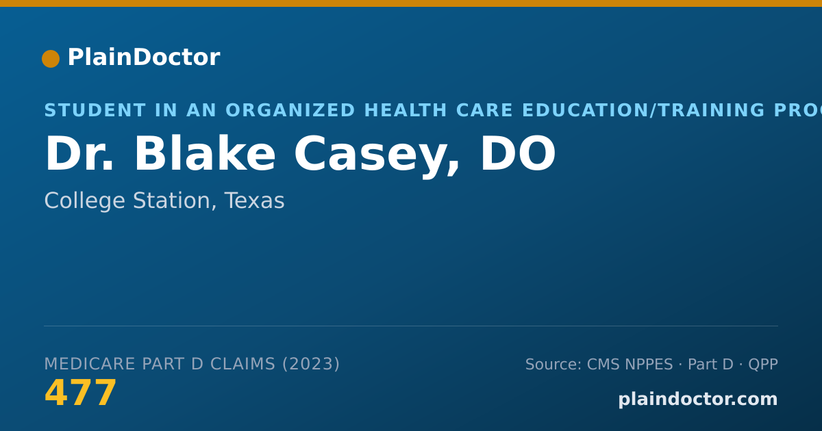 Shareable card for Blake Casey, DO - Student in an Organized Health Care Education/Training Program, College Station, TX