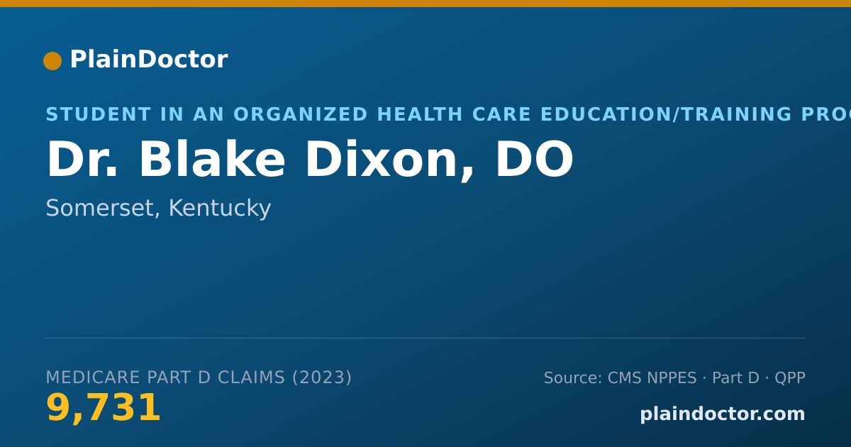 Shareable card for Blake Dixon, DO - Student in an Organized Health Care Education/Training Program, Somerset, KY