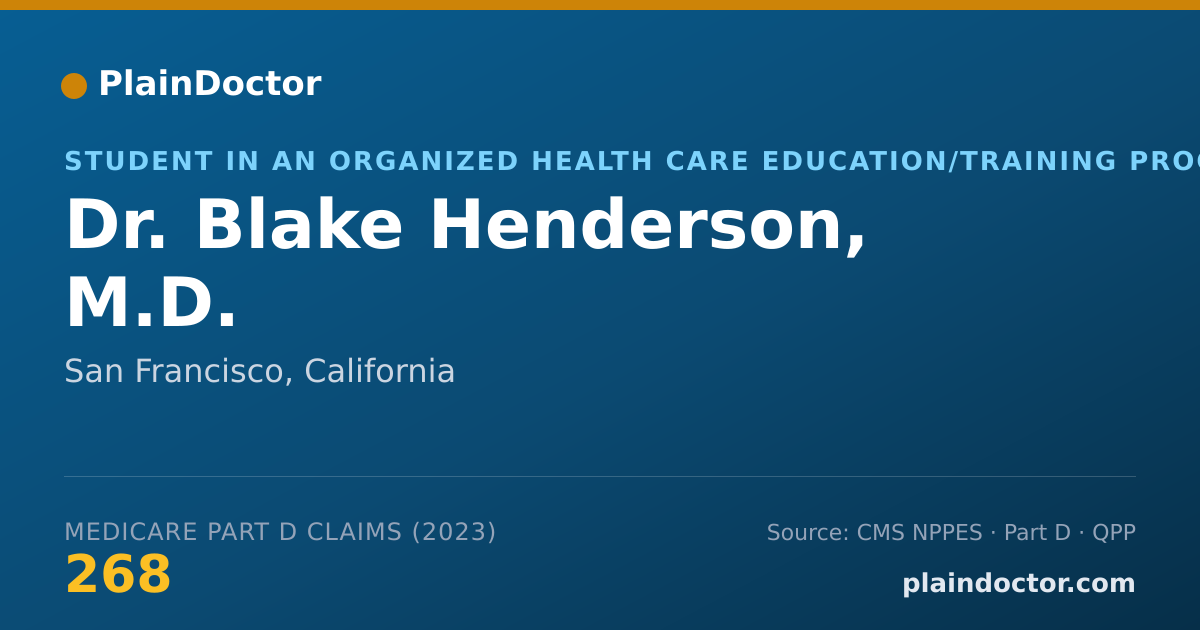Shareable card for Blake Henderson, M.D. - Student in an Organized Health Care Education/Training Program, San Francisco, CA