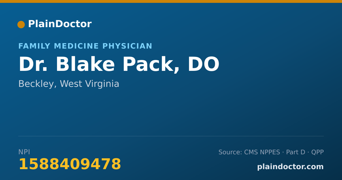 Shareable card for Blake Pack, DO - Family Medicine Physician, Beckley, WV