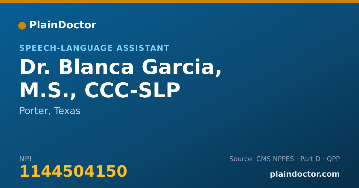 Shareable card for Blanca Garcia, M.S., CCC-SLP - Speech-Language Assistant, Porter, TX