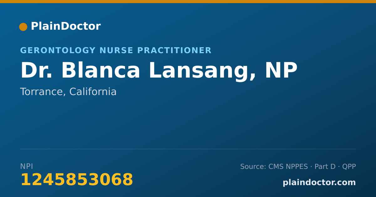 Shareable card for Blanca Lansang, NP - Gerontology Nurse Practitioner, Torrance, CA