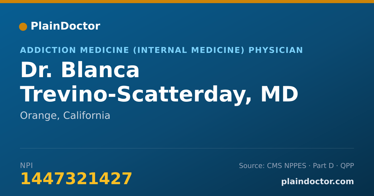 Shareable card for Blanca Trevino-Scatterday, MD - Addiction Medicine (Internal Medicine) Physician, Orange, CA