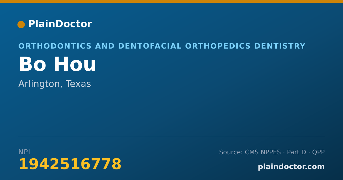 Shareable card for Bo Hou - Orthodontics and Dentofacial Orthopedics Dentistry, Arlington, TX