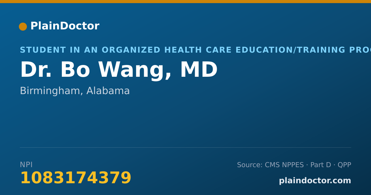 Shareable card for Bo Wang, MD - Student in an Organized Health Care Education/Training Program, Birmingham, AL