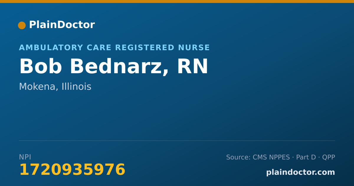 Shareable card for Bob Bednarz, RN - Ambulatory Care Registered Nurse, Mokena, IL
