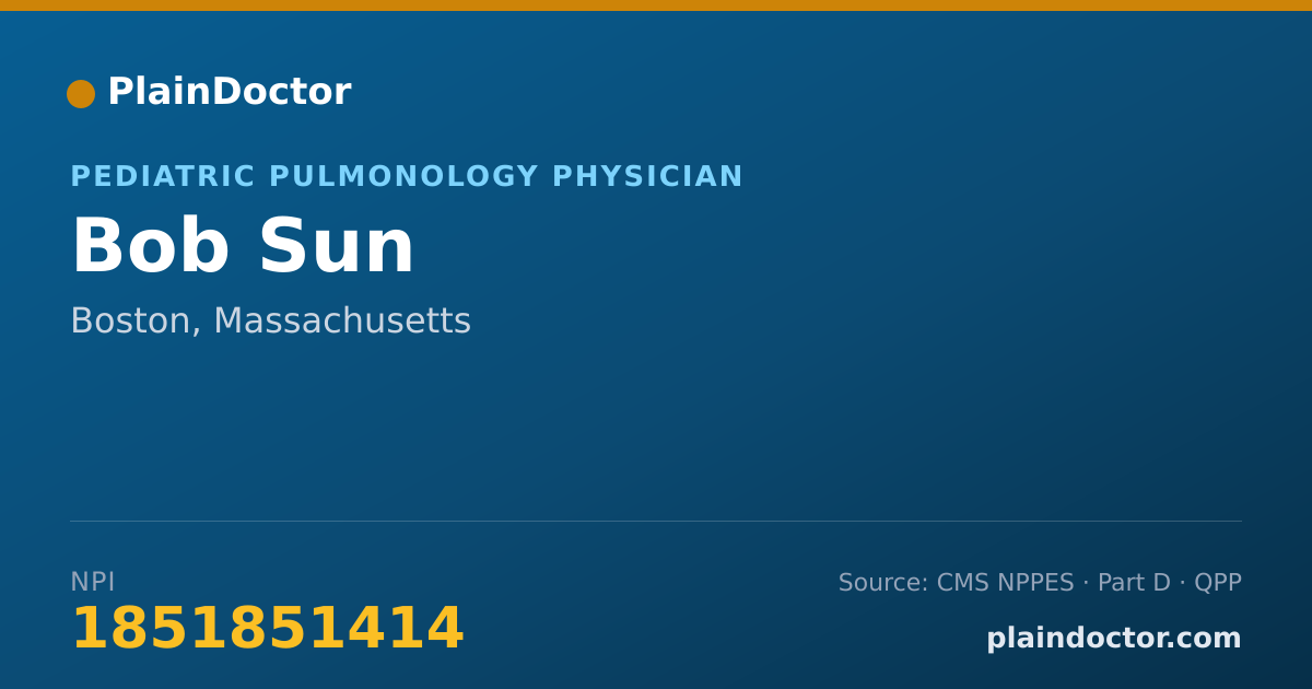 Shareable card for Bob Sun - Pediatric Pulmonology Physician, Boston, MA