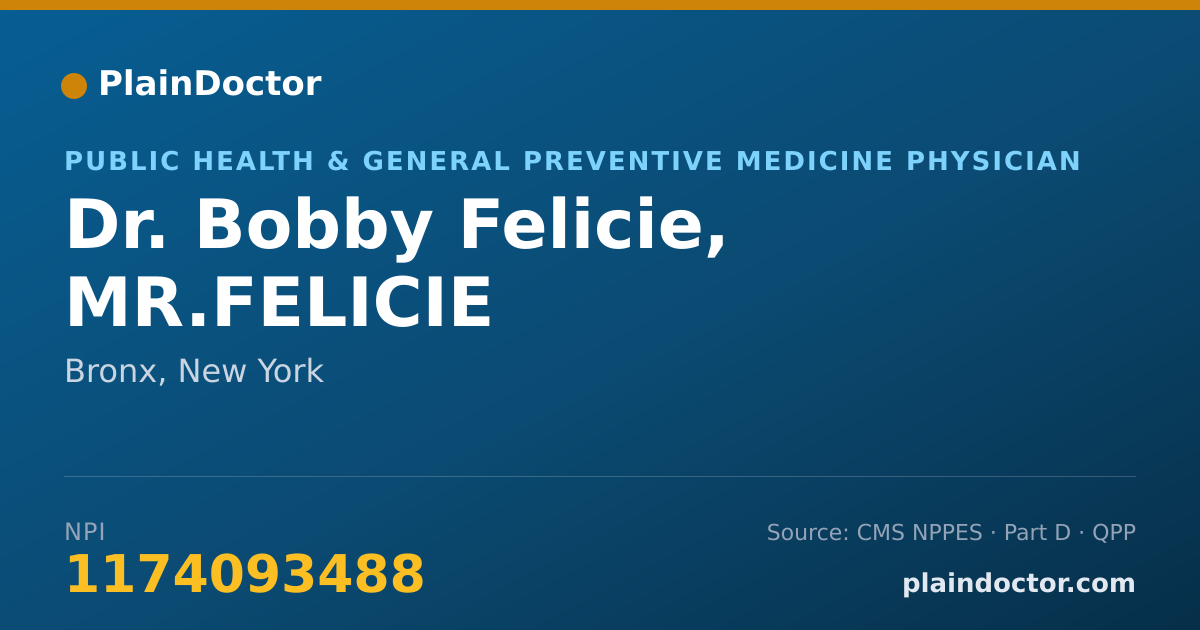Shareable card for Bobby Felicie, MR.FELICIE - Public Health & General Preventive Medicine Physician, Bronx, NY