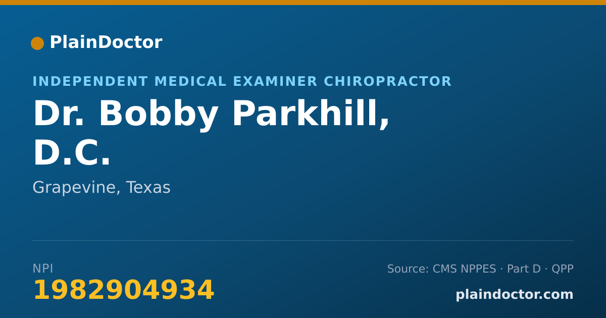 Shareable card for Bobby Parkhill, D.C. - Independent Medical Examiner Chiropractor, Grapevine, TX