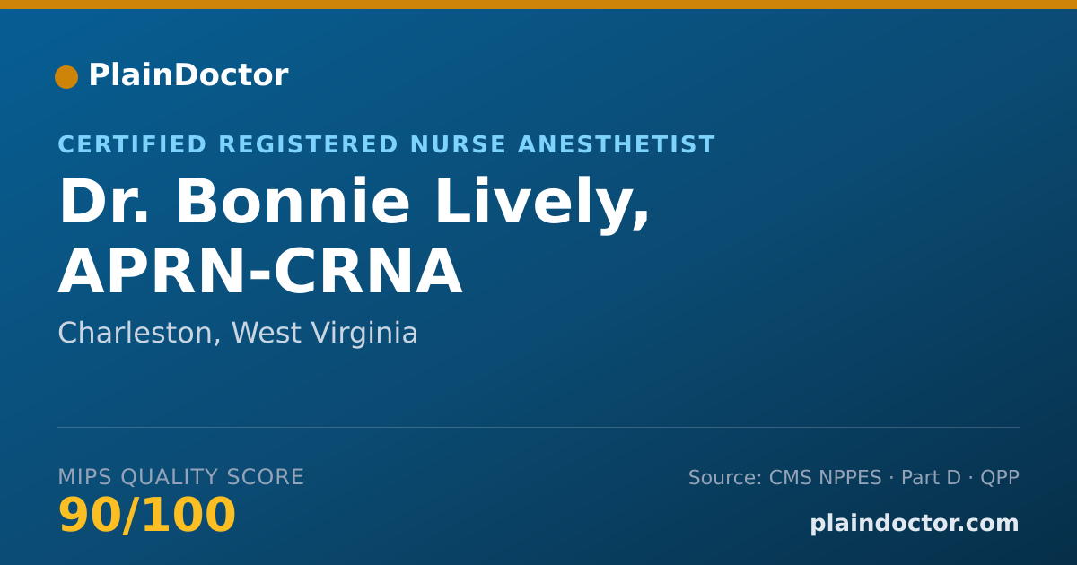 Shareable card for Bonnie Lively, APRN-CRNA - Certified Registered Nurse Anesthetist, Charleston, WV