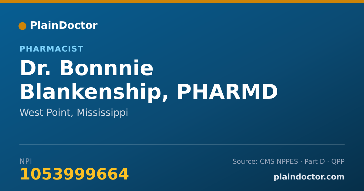 Shareable card for Bonnnie Blankenship, PHARMD - Pharmacist, West Point, MS