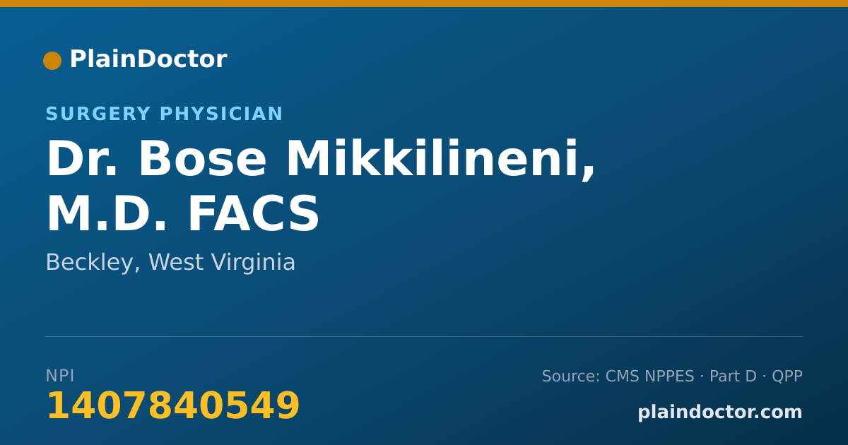 Shareable card for Bose Mikkilineni, M.D. FACS - Surgery Physician, Beckley, WV