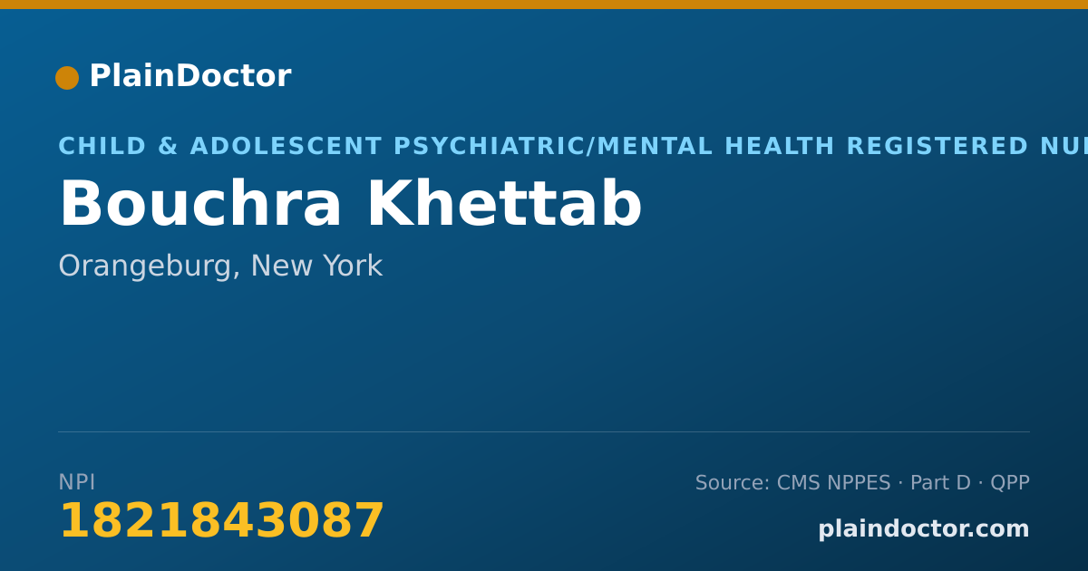 Shareable card for Bouchra Khettab - Child & Adolescent Psychiatric/Mental Health Registered Nurse, Orangeburg, NY