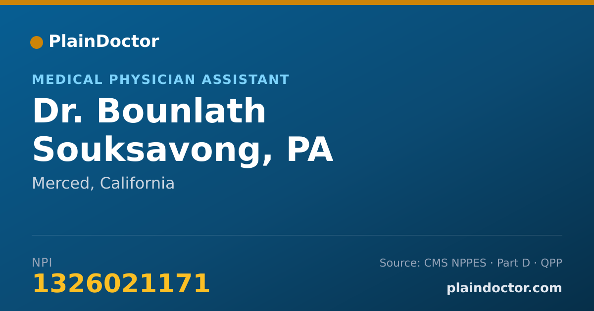 Shareable card for Bounlath Souksavong, PA - Medical Physician Assistant, Merced, CA