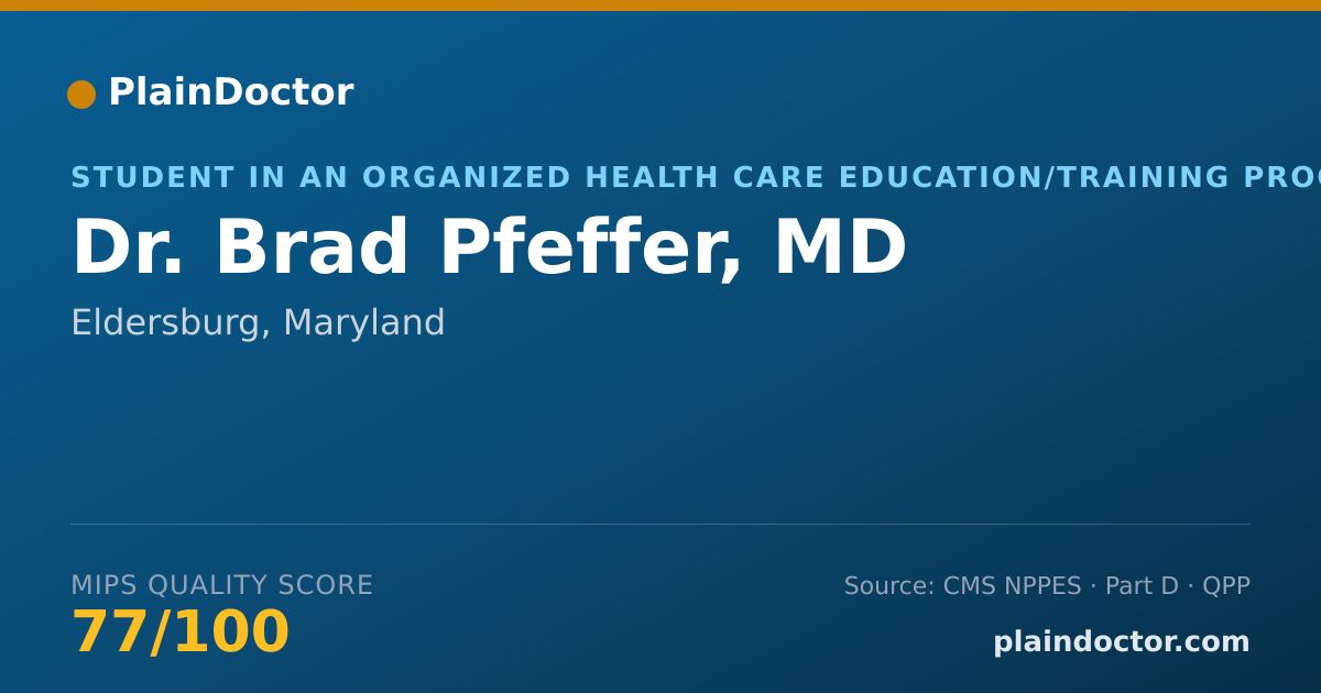 Shareable card for Brad Pfeffer, MD - Student in an Organized Health Care Education/Training Program, Eldersburg, MD