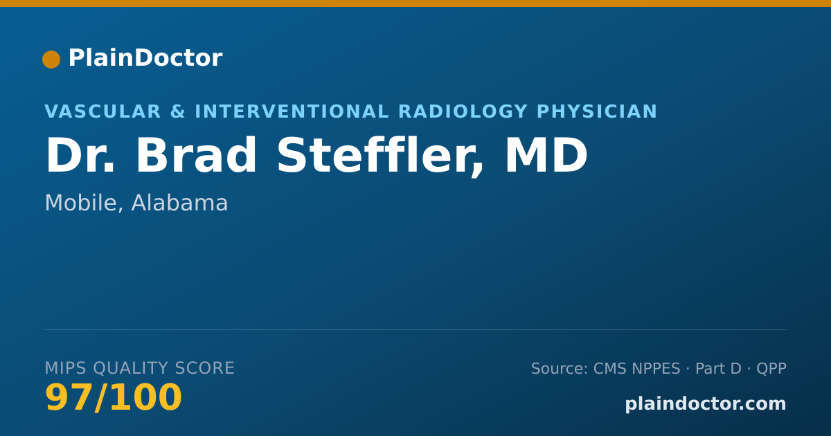 Shareable card for Brad Steffler, MD - Vascular & Interventional Radiology Physician, Mobile, AL