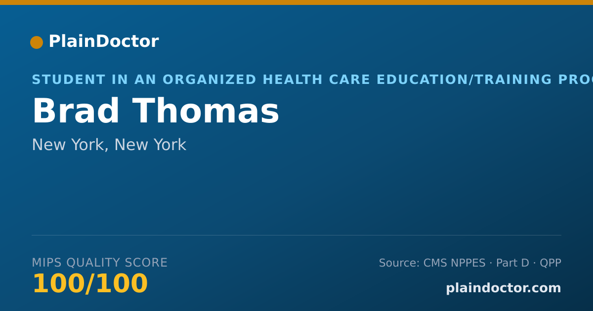 Shareable card for Brad Thomas - Student in an Organized Health Care Education/Training Program, New York, NY