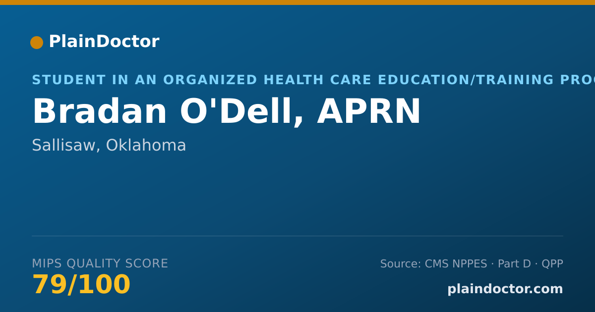 Shareable card for Bradan O'Dell, APRN - Student in an Organized Health Care Education/Training Program, Sallisaw, OK