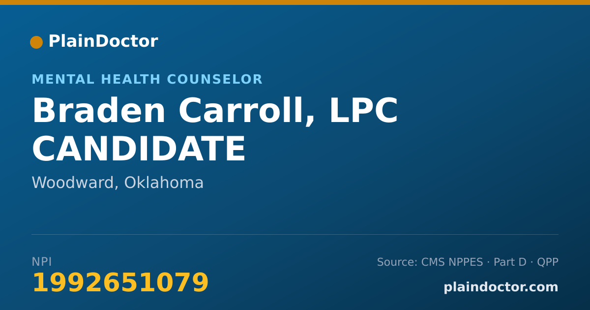 Shareable card for Braden Carroll, LPC CANDIDATE - Mental Health Counselor, Woodward, OK