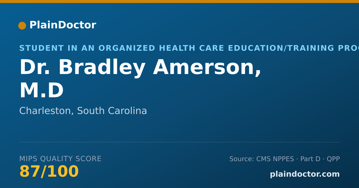 Shareable card for Bradley Amerson, M.D - Student in an Organized Health Care Education/Training Program, Charleston, SC