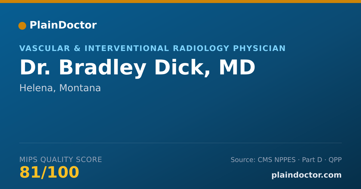 Shareable card for Bradley Dick, MD - Vascular & Interventional Radiology Physician, Helena, MT