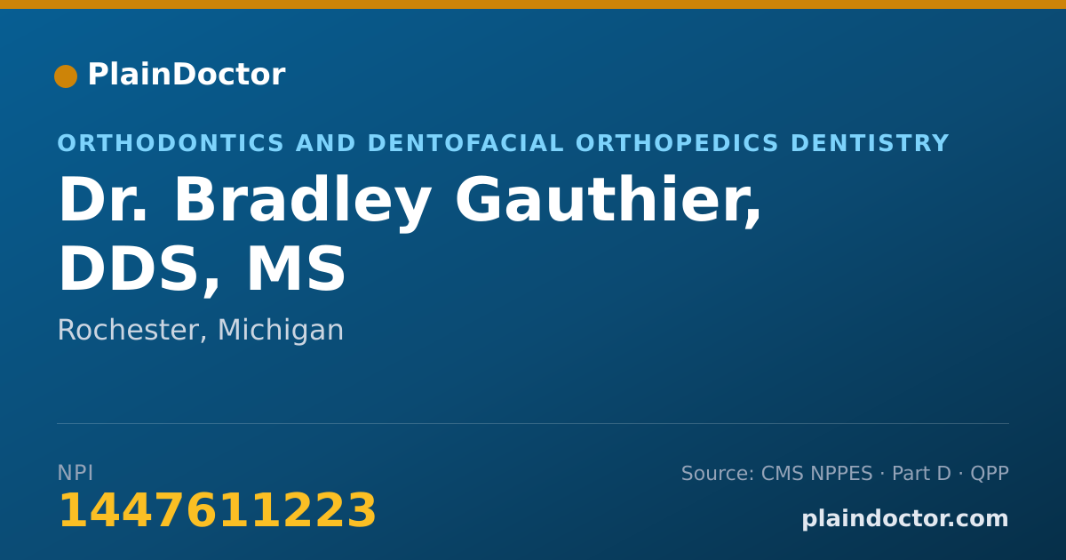 Shareable card for Bradley Gauthier, DDS, MS - Orthodontics and Dentofacial Orthopedics Dentistry, Rochester, MI