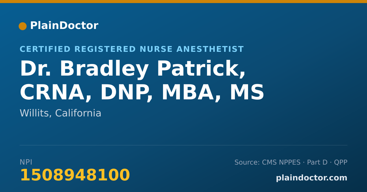 Shareable card for Bradley Patrick, CRNA, DNP, MBA, MS - Certified Registered Nurse Anesthetist, Willits, CA