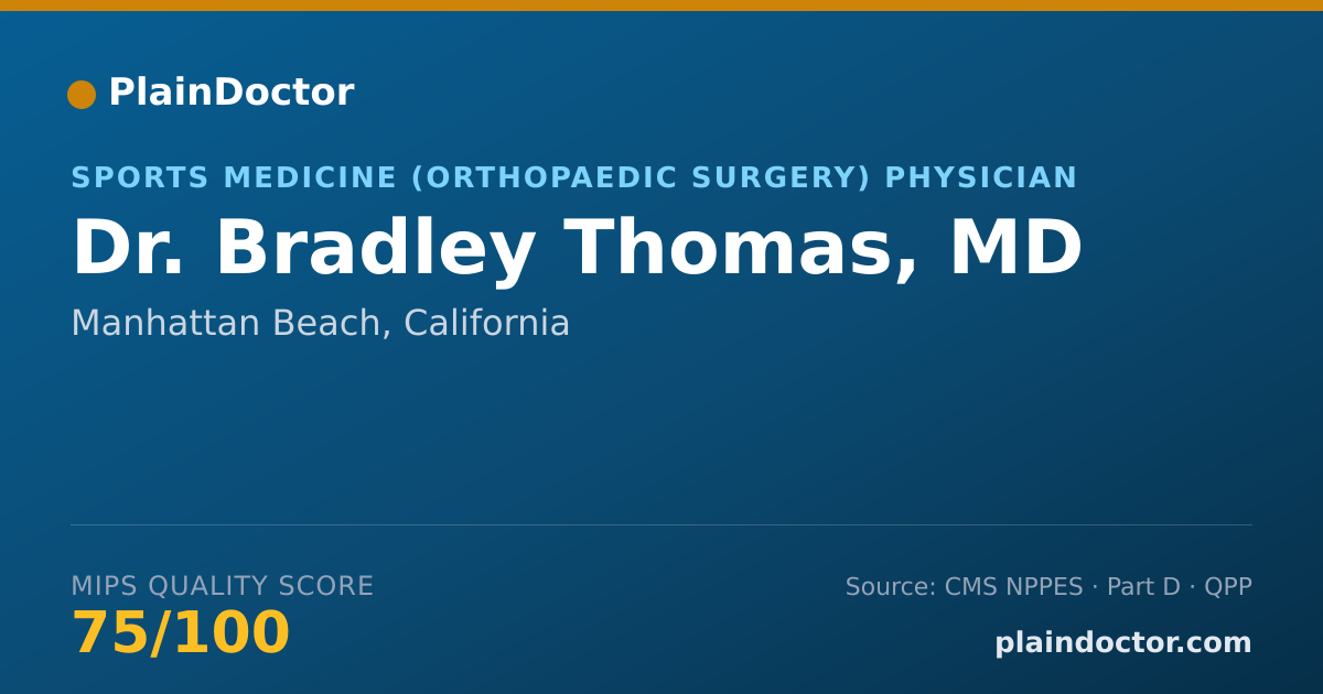 Shareable card for Bradley Thomas, MD - Sports Medicine (Orthopaedic Surgery) Physician, Manhattan Beach, CA