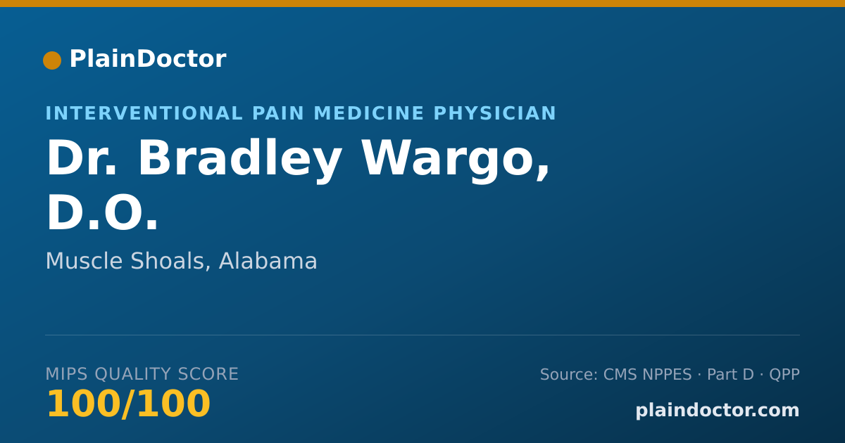 Shareable card for Bradley Wargo, D.O. - Pain Medicine (Anesthesiology) Physician, Muscle Shoals, AL