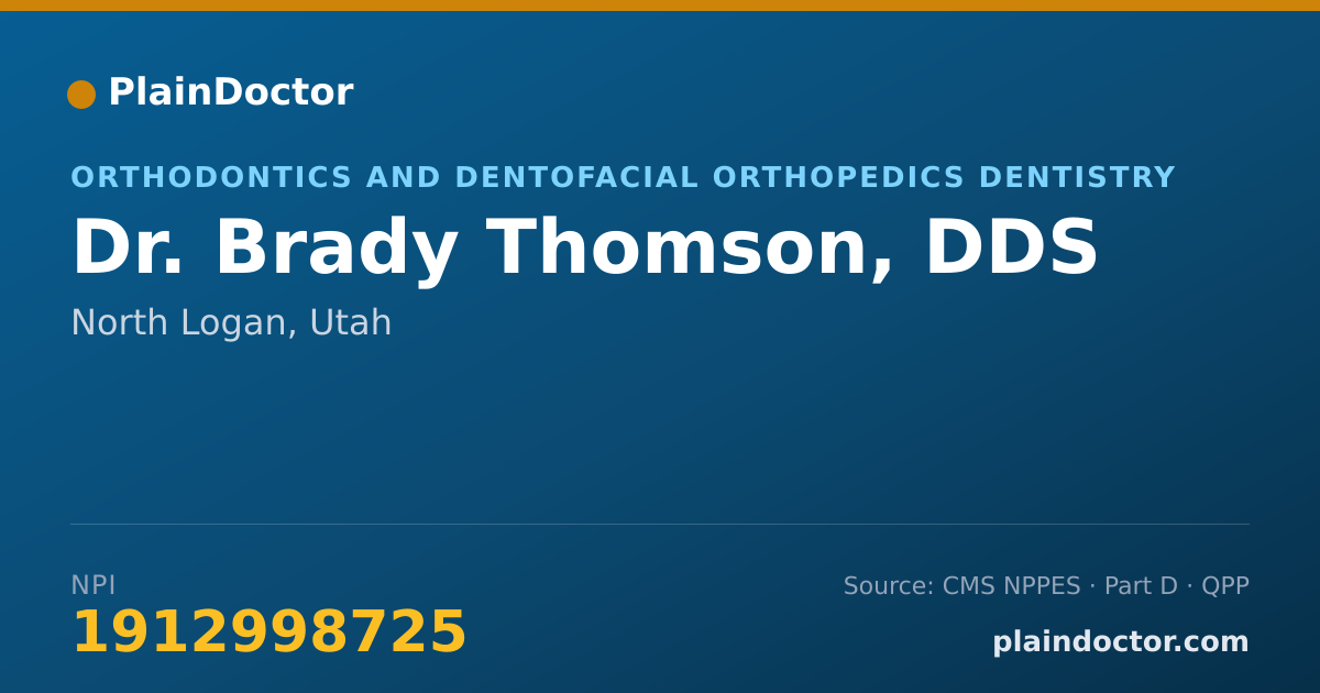 Shareable card for Brady Thomson, DDS - Orthodontics and Dentofacial Orthopedics Dentistry, North Logan, UT