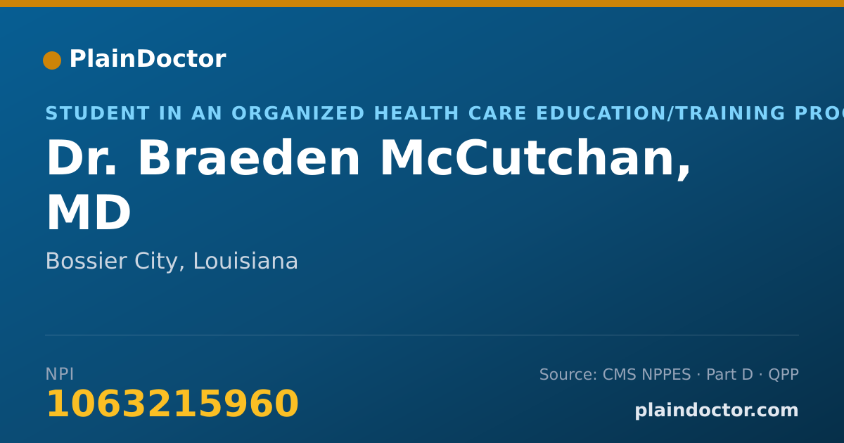 Shareable card for Braeden McCutchan, MD - Student in an Organized Health Care Education/Training Program, Bossier City, LA