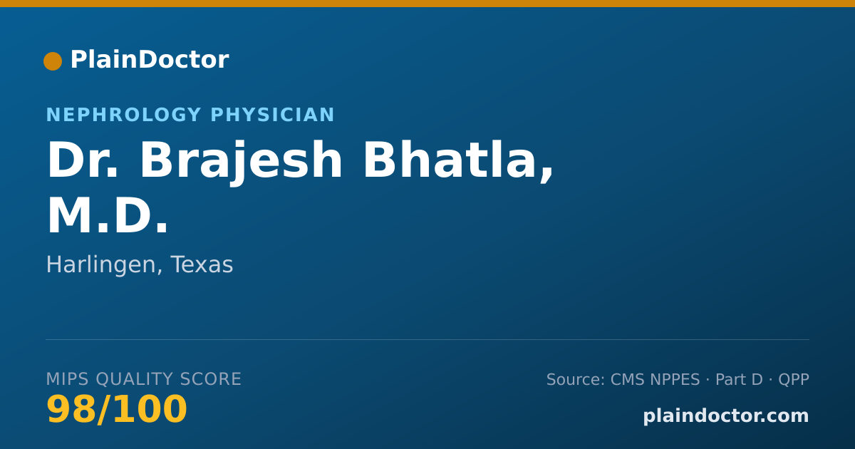 Shareable card for Brajesh Bhatla, M.D. - Nephrology Physician, Harlingen, TX