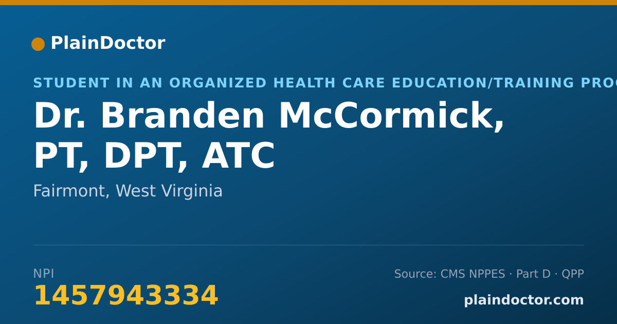 Shareable card for Branden McCormick, PT, DPT, ATC - Student in an Organized Health Care Education/Training Program, Fairmont, WV