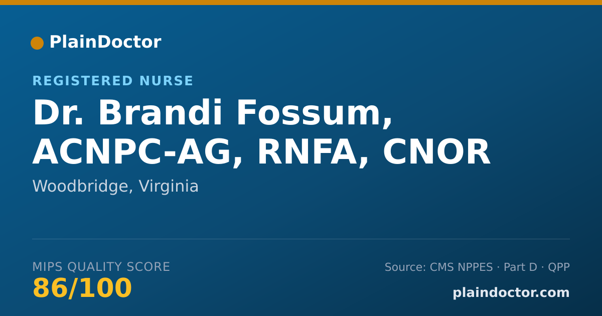 Shareable card for Brandi Fossum, ACNPC-AG, RNFA, CNOR - Registered Nurse, Woodbridge, VA