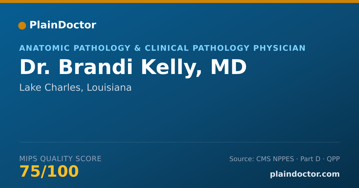 Shareable card for Brandi Kelly, MD - Anatomic Pathology & Clinical Pathology Physician, Lake Charles, LA