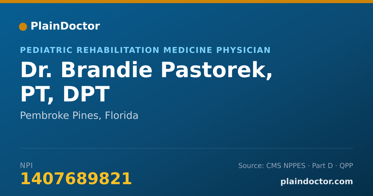Shareable card for Brandie Pastorek, PT, DPT - Pediatric Rehabilitation Medicine Physician, Pembroke Pines, FL