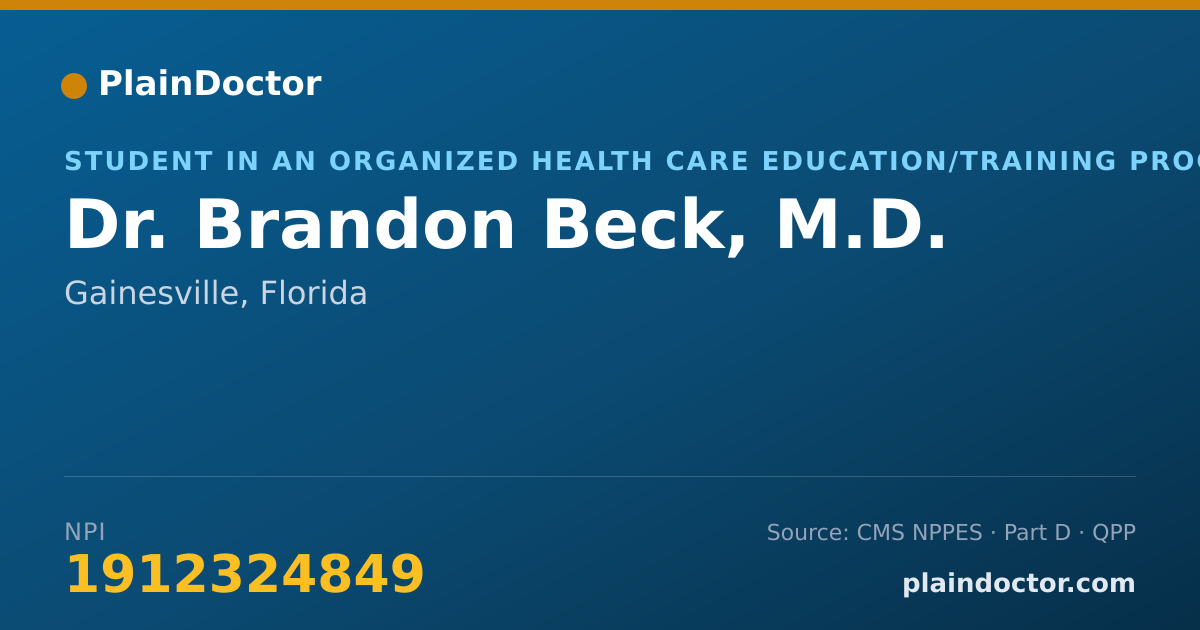 Shareable card for Brandon Beck, M.D. - Student in an Organized Health Care Education/Training Program, Gainesville, FL