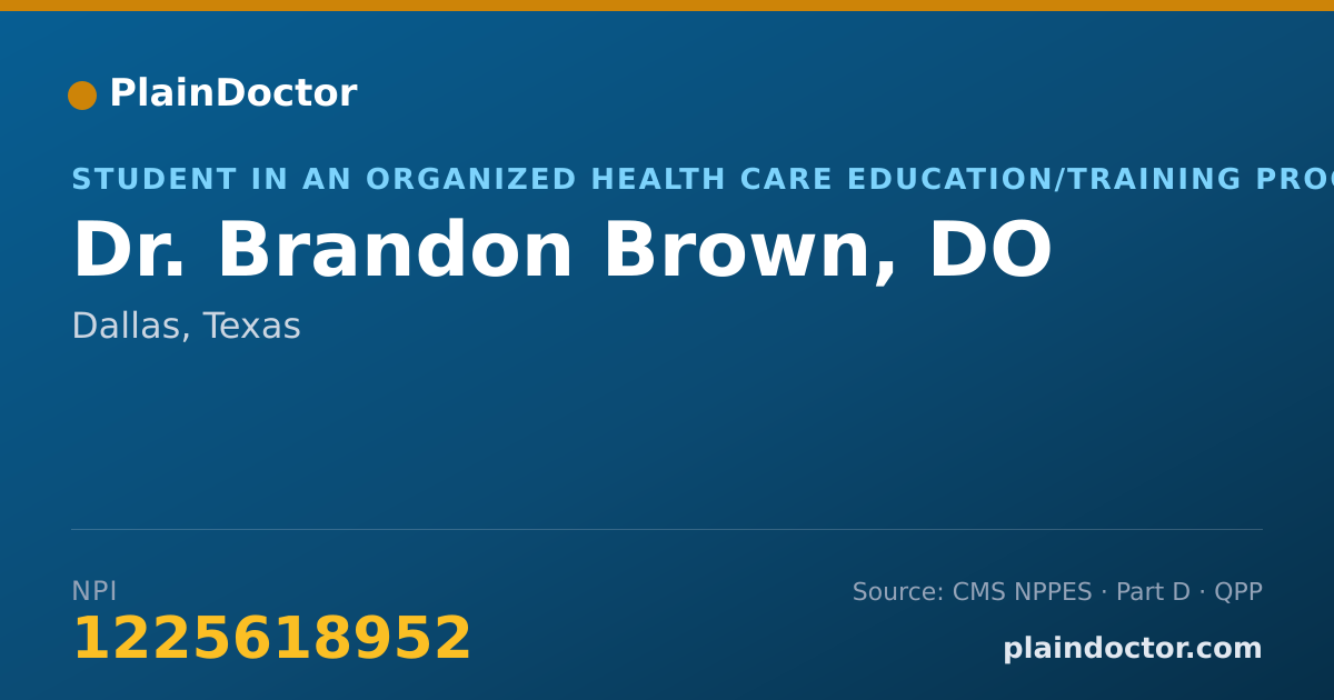 Shareable card for Brandon Brown, DO - Student in an Organized Health Care Education/Training Program, Dallas, TX