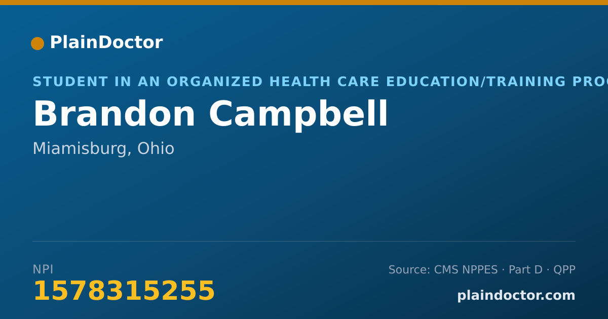 Shareable card for Brandon Campbell - Student in an Organized Health Care Education/Training Program, Miamisburg, OH