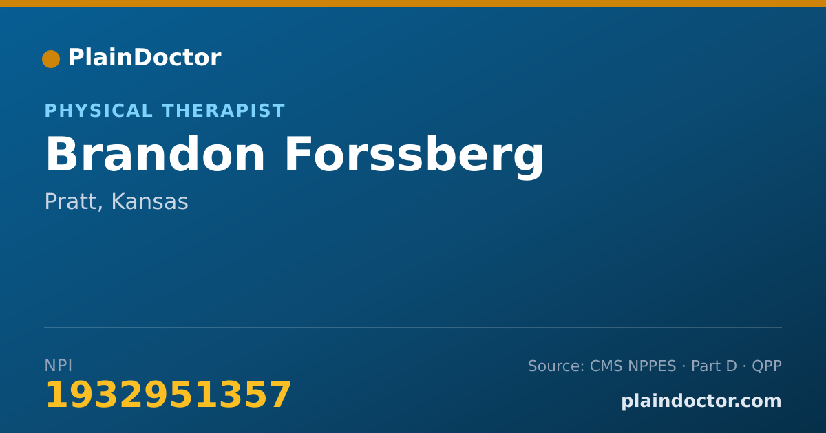 Shareable card for Brandon Forssberg - Physical Therapist, Pratt, KS