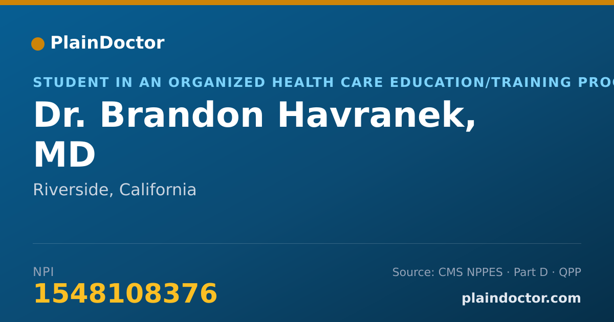 Shareable card for Brandon Havranek, MD - Student in an Organized Health Care Education/Training Program, Riverside, CA
